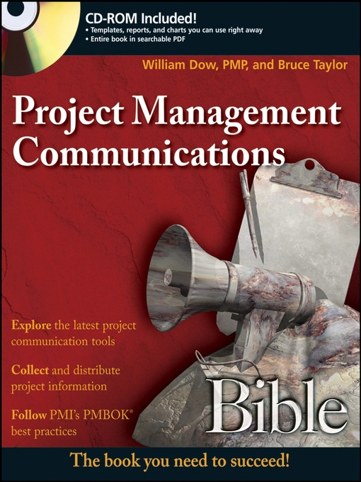 Title details for Project Management Communications Bible by William Dow, PMP - Available